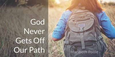 god-never-gets-off-our-path