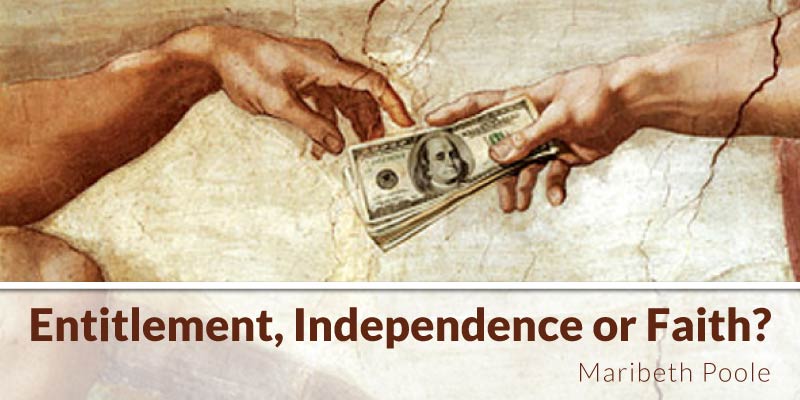 entitlement-independence-or-faith