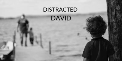 Distracted David